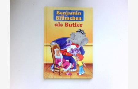 Benjamin Blümchen als Butler :