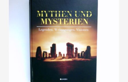 Mythen und Mysterien :  - Legenden, Weissagungen, Visionen.