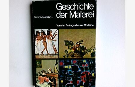Geschichte der Malerei : von d. Anfängen bis zur Moderne.
