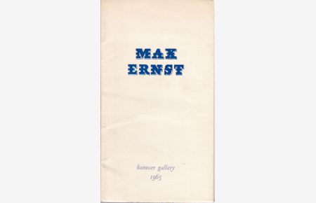 Max Ernst. Early and recent paintings and sculpture.