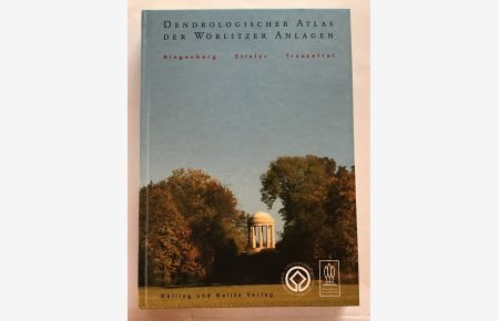 Dendrologischer Atlas der Wörlitzer Anlagen.