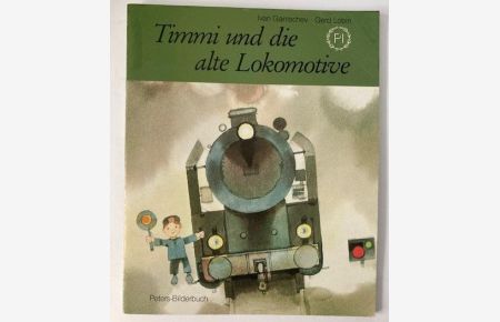 Timmi und die alte Lokomotive