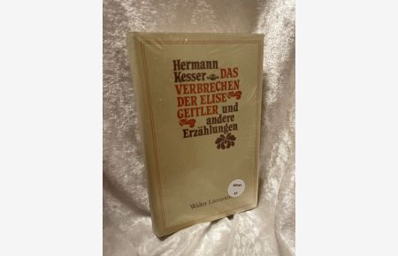 Das Verbrechen der Elise Geitler und andere Erzählungen  - [Ausgew. von Bernd Jentzsch] / Walter-Literarium ; Bd. 8