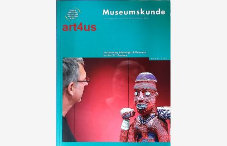 Museumskunde  - Positioning Ethnological Museums oin the 21st Century ; Band 81 : 1 / 16