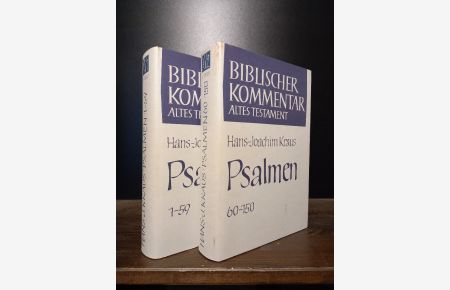 Psalmen (1-150). Teilband 1 und 2. Von Hans-Joachim Kraus. (= Biblischer Kommentar: Altes Testament, Band 15, 1 und 15, 2).