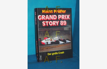 Grand Prix Story 1989: Der große Crash