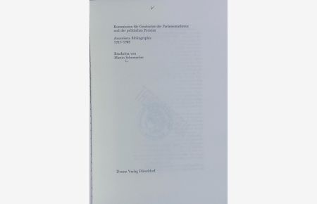 Kommission für Geschichte des Parlamentarismus und der Politischen Parteien : annotierte Bibliographie ; 1953 - 1988.