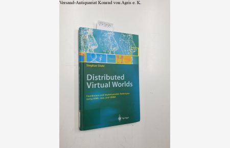 Distributed virtual worlds : foundations and implementation techniques using VRML, Java, and CORBA ; with 7 tables.