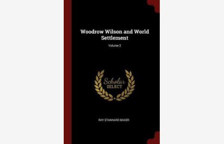 WOODROW WILSON & WORLD SETTLEM
