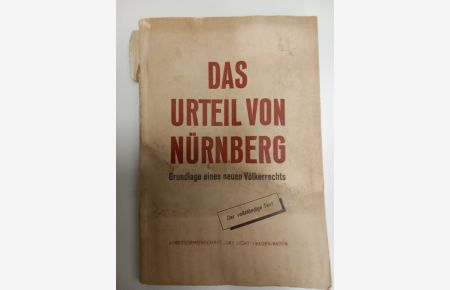 Das Urteil von Nürnberg  - Grundlage eines neuen Völkerrechts