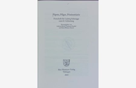 Päpste, Pilger, Pönitentiarie : Festschrift für Ludwig Schmugge zum 65. Geburtstag.
