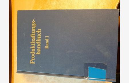 Produkthaftungshandbuch Produkthaftungshandbuch : Band. 1, Vertragliche und deliktische Haftung, Strafrecht und Produkt-Haftpflichtversicherung. Westphalen, Friedrich Graf von (Hrsg. )