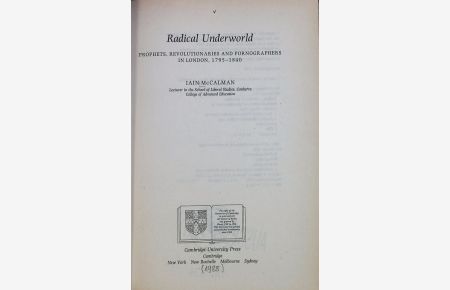 Radical underworld : prophets, revolutionaries and pornographers in London, 1795 - 1840.