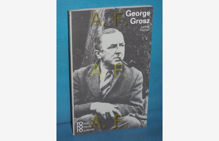 George Grosz in Selbstzeugnissen und Bilddokumenten (Rowohlts Monographien 241)