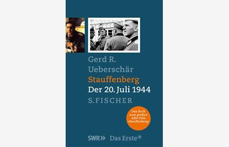 Stauffenberg : der 20. Juli 1944.