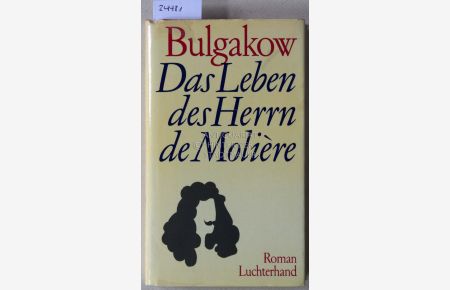 Das Leben des Herrn de Molière.