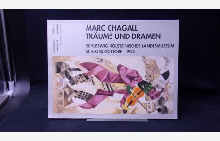 Marc Chagall : Träume und Dramen