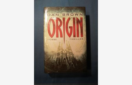 Origin : Thriller.   - Dan Brown ; aus dem amerikanischen Englisch von Axel Merz