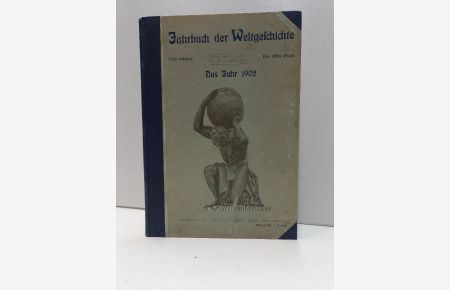 Illustriertes Jahrbuch der Weltgeschichte: Das Jahr 1902. Dritter Jahrgang.   - (= Prochaskas Illustrierte Jahrbücher).