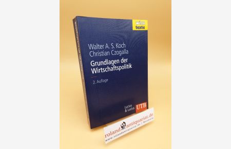 Grundlagen der Wirtschaftspolitik ; (ISBN: 3825282651)