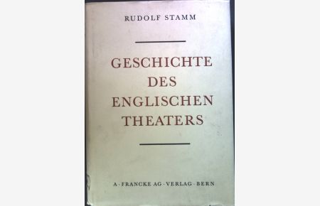 Geschichte des englischen Theaters.