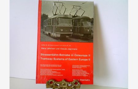 Strassenbahn-Betriebe in Osteuropa. II Tramway Systems of Eastern Europe II