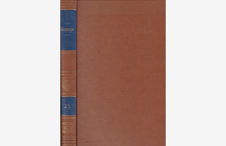 Montaigne - vol 25.   - The Essays of Michel Eyquem de Montaigne - translated by Charles Cotton, Edited by W. Carew Hazlitt - Great Books of the Western World.