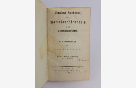 Vaterlands-Katechismus, oder: Vaterlandskenntniß und Vaterlandspflichten. Ein Handbüchlein für junge Hannoveraner.