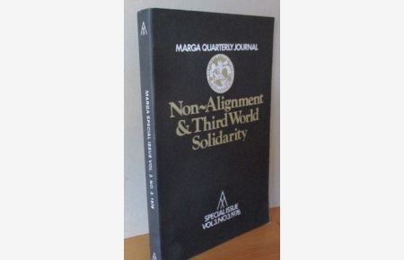 Marga Quarterly Journal. Non-Alignment & Third World Solidarity  - Special Issue Volume 3. No. 3. 1976,