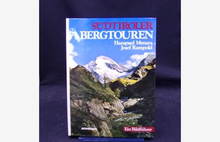 Südtiroler Bergtouren : e. Bildführer