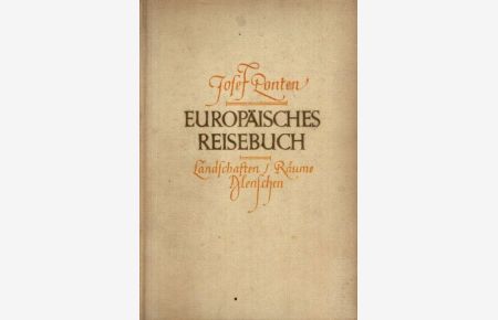 Europäisches Reisebuch; Landschaften - Räume - Menschen.