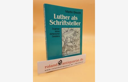 Luther als Schriftsteller : Zeugnisse seines dichterischen Gestaltens / Martin Brecht / Calwer Taschenbibliothek ; 18