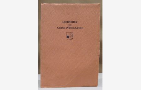 Lehrbrief aus Goethes Wilhelm Meister.