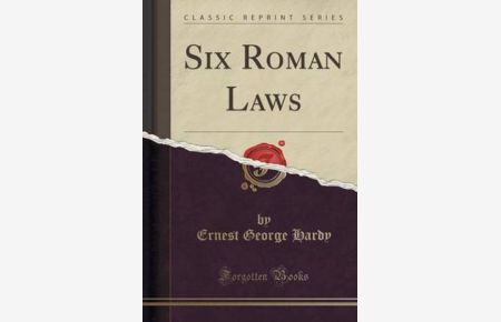Hardy, E: Six Roman Laws (Classic Reprint)