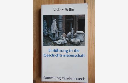Einführung in die Geschichtswissenschaft.   - Sammlung Vandenhoeck