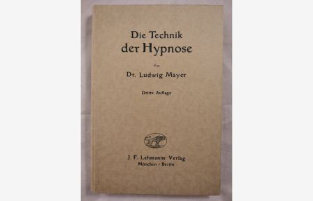 Die Technik der Hypnose.