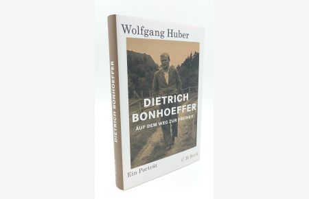 Dietrich Bonhoeffer  - Auf dem Weg zur Freiheit (Ein Porträt)