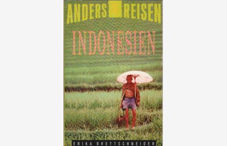 Indonesien : ein Reisebuch in den Alltag.   - von / Rororo ; 9066 : anders reisen