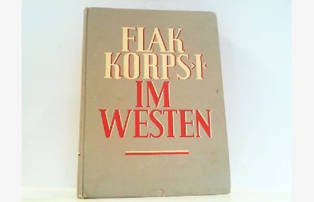 Flakkorps I im Westen.