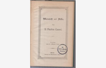 2 Bände in einem Buch: 1) Mensch und Affe / Der Papagei. Vortrag vom 10. Oktober 1890 / vom 17. Oktober 1890.