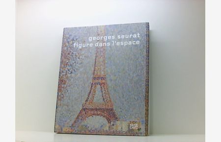 Georges Seurat: Figure dans l'espace