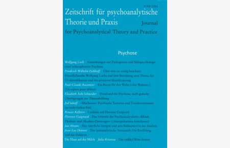 Psychose. Zeitschrift für psychoanalytische Theorie und Praxis.   - Heft 3/4; 2016; 31. Jahrgang.