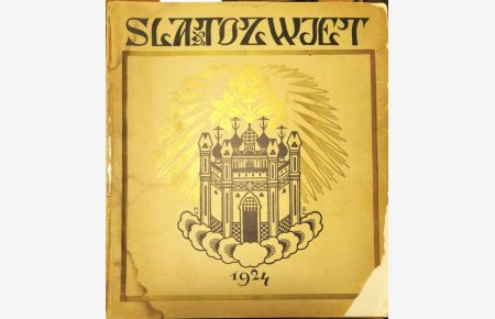 Slatozwjet (Goldenes Licht). Zeitschrift für Kunst und Literatur. Nr. 1 (alles Erschienene)