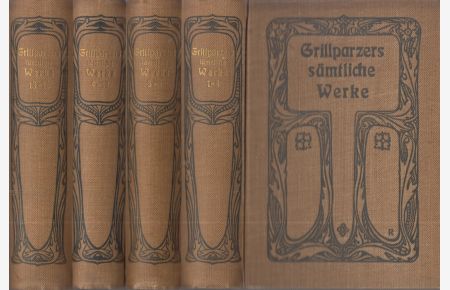 Grillparzers sämtliche Werke  - Vollständige Ausgabe