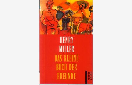 Das kleine Buch der Freunde : Erzählungen.   - Dt. von Angela Praesent und Hermann Stiehl / Rororo ; 22030