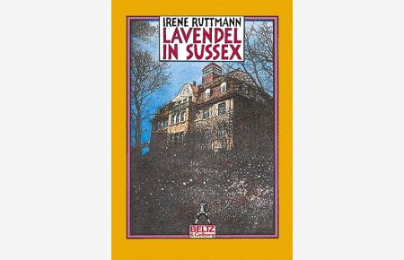 Lavendel in Sussex oder Henry Horatio Stubbs : Roman.   - Gullivers Bücher ; 247 : Gulliver für Kinder