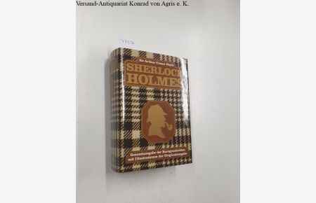 Sherlock Homes :  - Gesamtausgabe der Kurzgeschichten mit Illustrationen der Originalausgabe  :