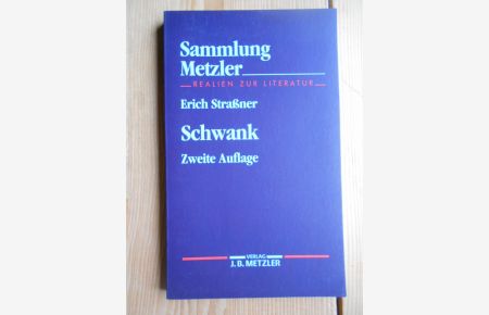 Schwank.   - Erich Strassner / Sammlung Metzler ; M 77 : Abt. E, Poetik