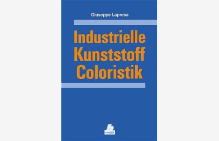 Industrielle Kunststoff-Coloristik