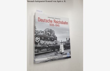 Deutsche Reichsbahn 1939-1945 :  - Zwischen Ostfront und Atlantikwall :
